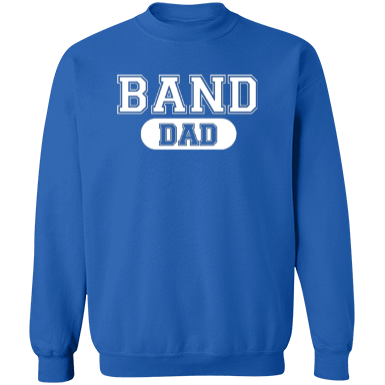 Band Dad Sweatshirt