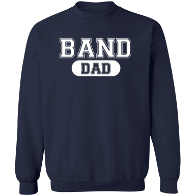 Band Dad Sweatshirt