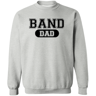 Band Dad Sweatshirt