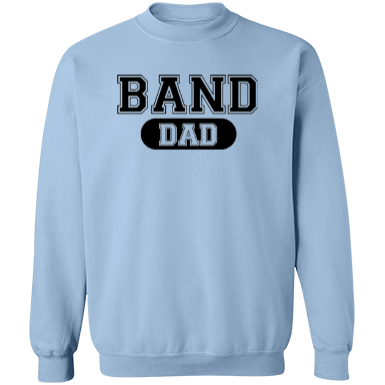 Band Dad Sweatshirt