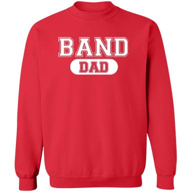 Band Dad Sweatshirt