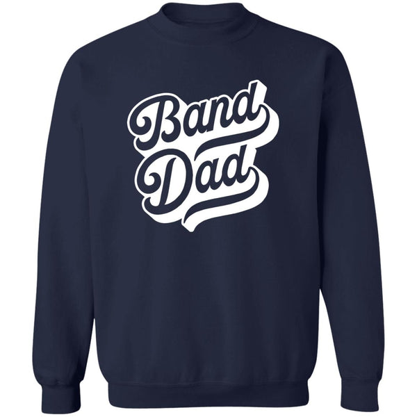 Band Dad Sweatshirt